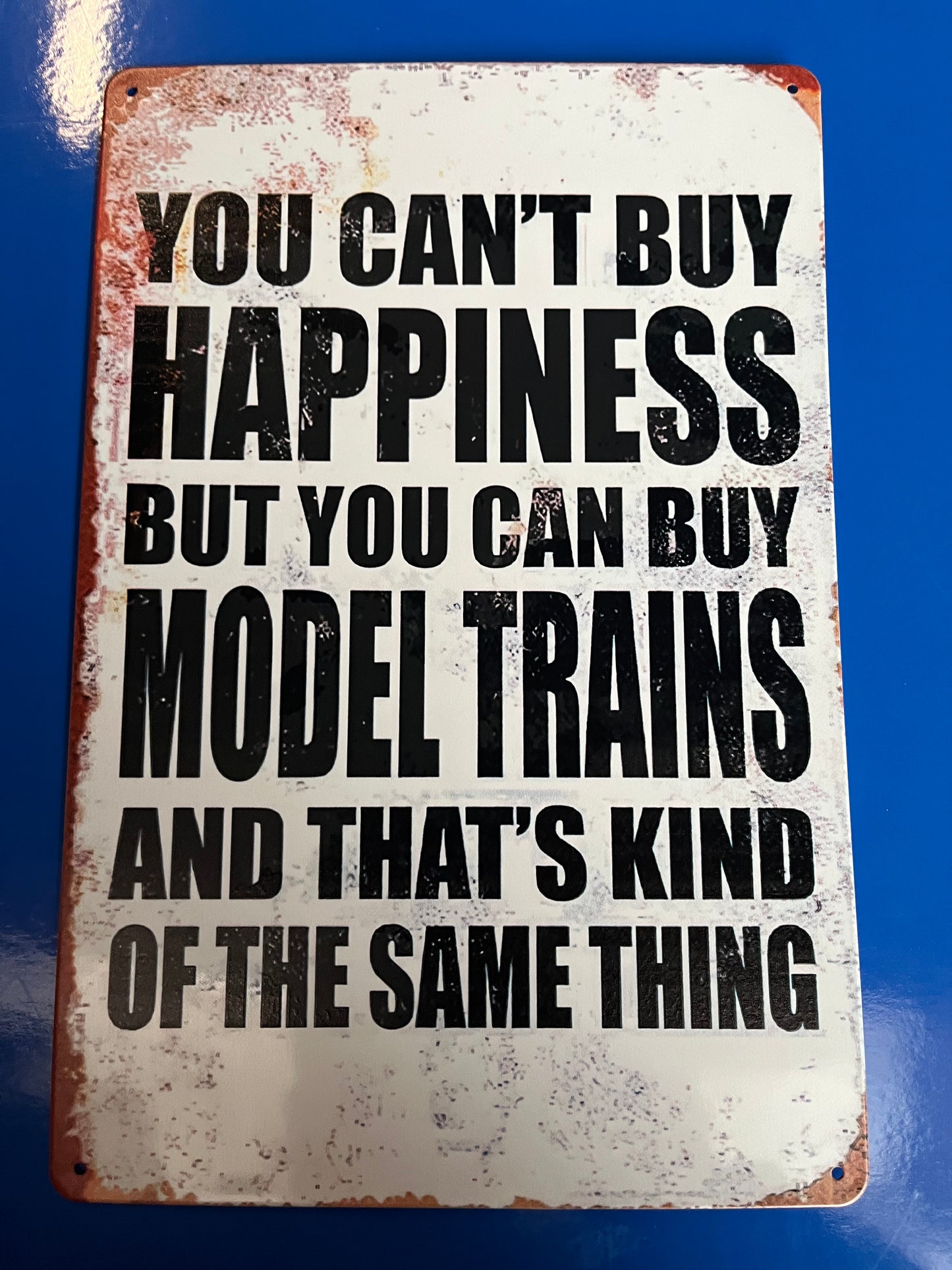 You Can’t buy happiness Metal Sign