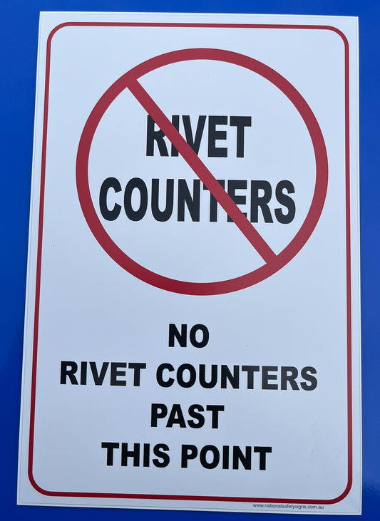 No Rivet Counters plastic sign